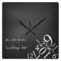 Always Late : Square Wall Clock