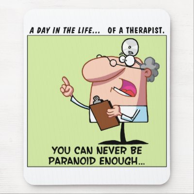 Always Listen to the Advice of Your Therapist Mouse Pad