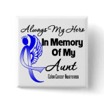 Always My Hero In Memory Aunt - Colon Cancer Pins