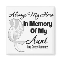 Always My Hero In Memory Aunt - Lung Cancer Refrigerator Magnet