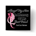 Always My Hero In Memory Best Friend Breast Cancer Pins
