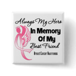 Always My Hero In Memory Best Friend Breast Cancer Pin