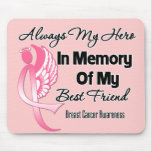 Always My Hero In Memory Best Friend Breast Cancer Mousepads