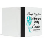 Always My Hero In Memory Cousin - Ovarian Cancer Vinyl Binder
