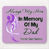 Always My Hero In Memory Dad - Pancreatic Cancer Mouse Pad