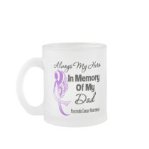 Always My Hero In Memory Dad - Pancreatic Cancer Mug