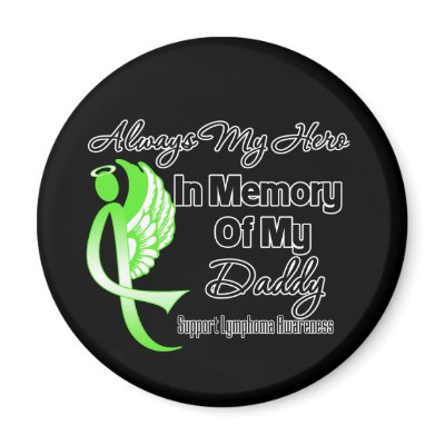 Always My Hero In Memory Daddy - Lymphoma Fridge Magnets by cancerapparel
