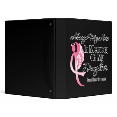 Always My Hero In Memory Daughter - Breast Cancer 3 Ring Binder by cancerapparel