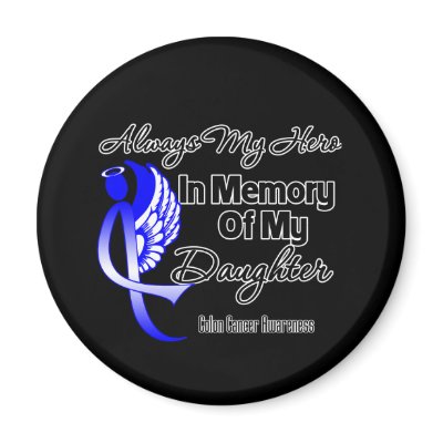 Always My Hero In Memory Daughter - Colon Cancer Refrigerator Magnet by cancerapparel