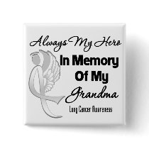 Always My Hero In Memory Grandma - Lung Cancer Pin