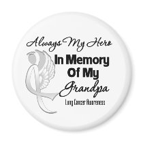 Always My Hero In Memory Grandpa - Lung Cancer Magnet