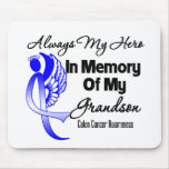 Always My Hero In Memory Grandson - Colon Cancer Mouse Pads