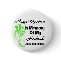 Always My Hero In Memory Husband - Lymphoma Button