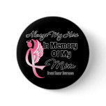 Always My Hero In Memory Mom - Breast Cancer Pinback Buttons