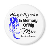 Always My Hero In Memory Mom - Colon Cancer Fridge Magnet