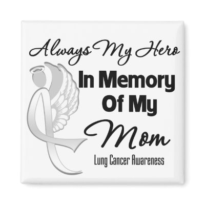 Always My Hero In Memory Mom - Lung Cancer Magnets by cancerapparel