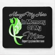 Always My Hero In Memory Mom - Lymphoma Mouse Pad
