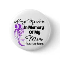 Always My Hero In Memory Mom - Pancreatic Cancer Button