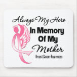 Always My Hero In Memory Mother - Breast Cancer Mouse Pads