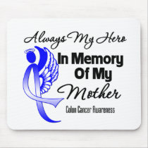 Always My Hero In Memory Mother - Colon Cancer Mouse Pad