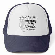 Always My Hero In Memory Mother - Lung Cancer Hats