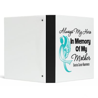 Always My Hero In Memory Mother - Ovarian Cancer 3 Ring Binders by cancerapparel