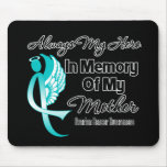 Always My Hero In Memory Mother - Ovarian Cancer Mouse Pads