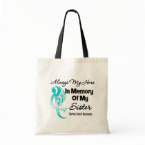 Always My Hero In Memory Sister - Ovarian Cancer Canvas Bag