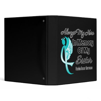 Always My Hero In Memory Sister - Ovarian Cancer 3 Ring Binders by cancerapparel