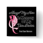 Always My Hero In Memory Twin Sister - Breast Canc Button