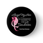 Always My Hero In Memory Twin Sister - Breast Canc Pinback Buttons