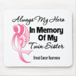 Always My Hero In Memory Twin Sister - Breast Canc Mousepads