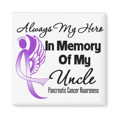 Always My Hero In Memory Uncle - Pancreatic Cancer Magnets by cancerapparel