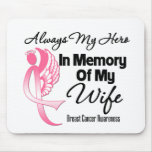 Always My Hero In Memory Wife - Breast Cancer Mousepads