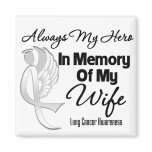 Always My Hero In Memory Wife - Lung Cancer Fridge Magnet