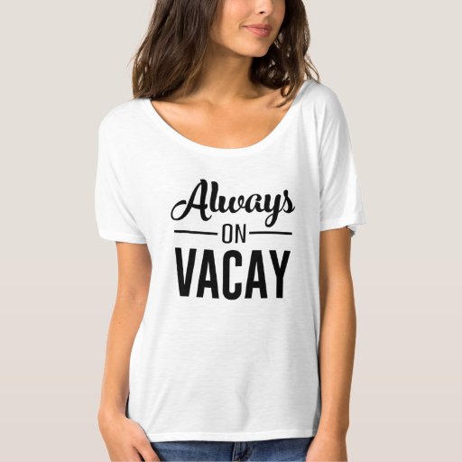 vacay shirt