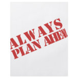 Always plan ahead! flyers