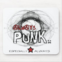 Always PUNK mouse pad