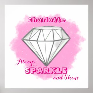 Always Remember To Sparkle And Shine Poster
