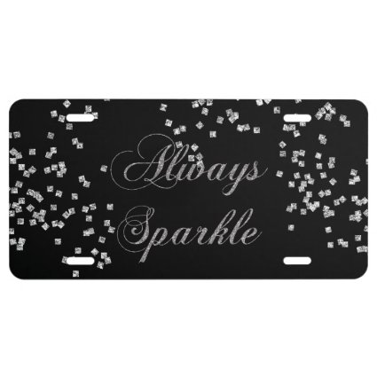 Always Sparkle Faux Silver Glitter License Plate