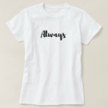 Always T-shirt (Women)