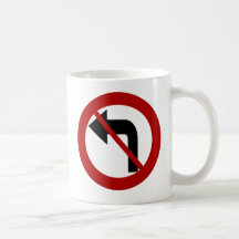 ALWAYS TURN RIGHT MUG