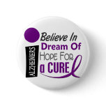 Alzheimer's Disease BELIEVE DREAM HOPE Pinback Button