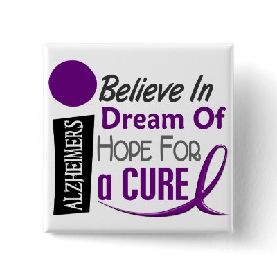 Alzheimer's Disease BELIEVE DREAM HOPE Button by awarenessgifts
