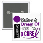 Alzheimer's Disease BELIEVE DREAM HOPE Button