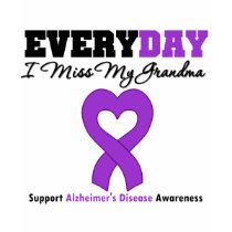 Alzheimer's Disease Every Day I Miss My Grandma t-shirts by giftsforawareness Alzheimer's Disease Every Day I Miss My Grandma t-shirts