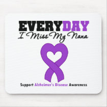 Alzheimer's Disease Every Day I Miss My Nana Mouse Pad