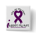 Alzheimers Disease I Support My Aunt buttons