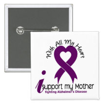 Alzheimers Disease I Support My Mother Pinback Buttons