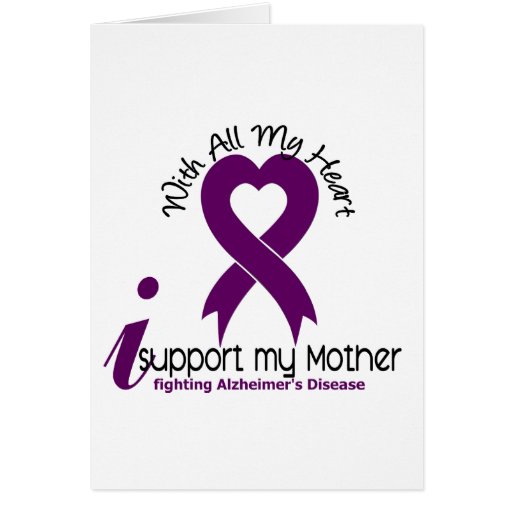 Alzheimers Disease I Support My Mother Cards